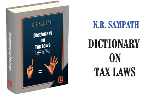 K. R. Sampath Dictionary on Tax Laws