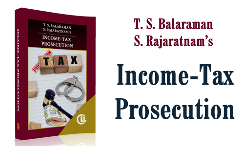 T. S. Balaraman S. Rajaratnam's  Income-Tax Prosecution